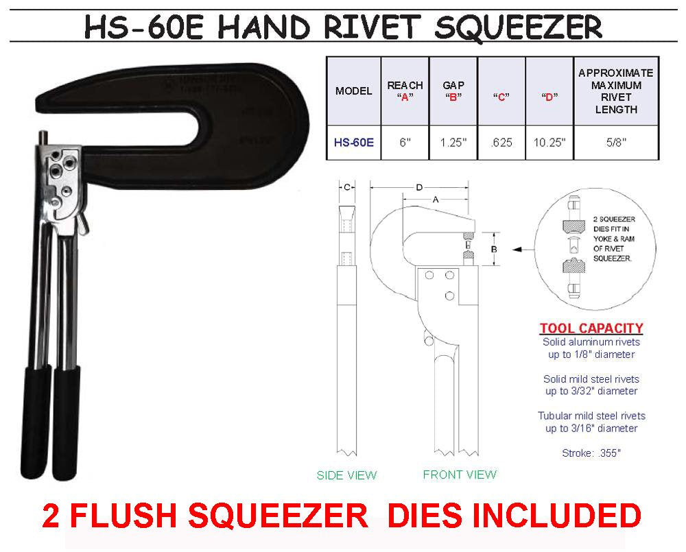 Hand Rivet Squeezer for Solid & Tubular Rivets, with A 6' Reach, & 1-/4' Gap. Will Set Rivets UP to 1 INCH in Length. Also Includes 2 SQ-3-17 (3/16' Height Dia .) Flush Squeezer Dies.