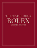 The Watch Book Rolex: 4th Revised Edition: Special Edition
