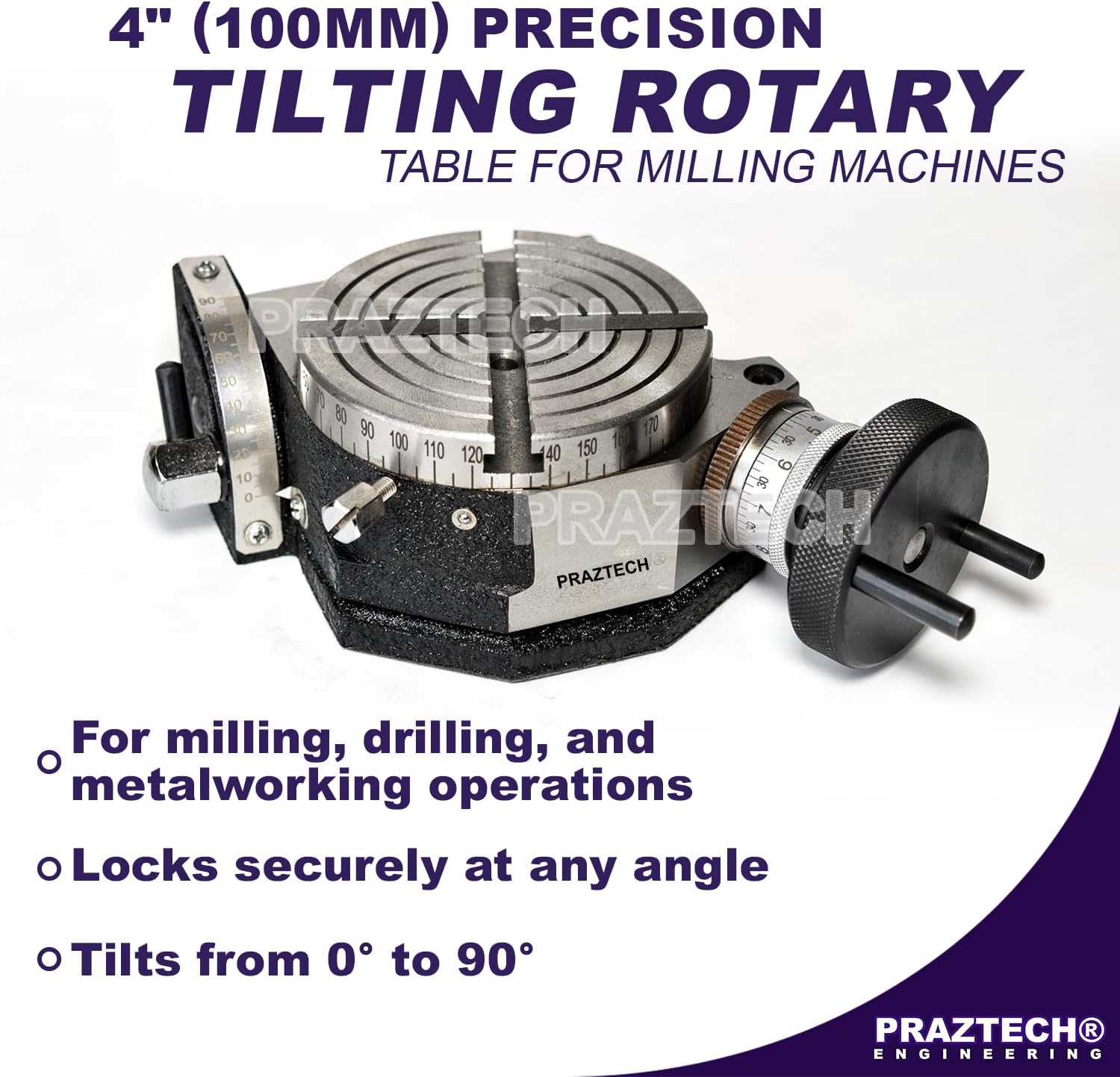PRAZTECH® 4' (100mm) Precision Tilting Rotary Table for Milling Machines | 4 Slots | Tilts between 0-90 Degrees easy lock | Workshop Milling Accessories Tool DIY | Premium Finish